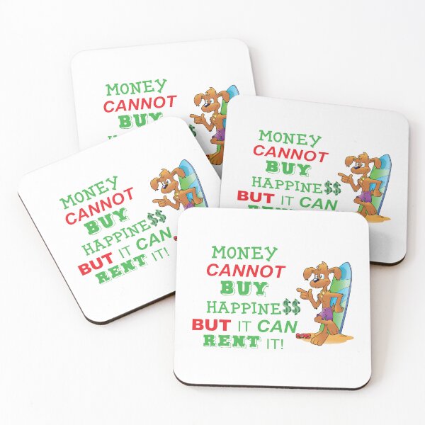 Item preview, Money Cannot Buy Happiness BUT It Can Rent it! designed and sold by burbankdesigns.