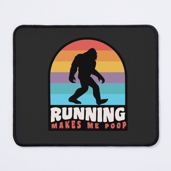 Item preview, Running Makes Me Poop Bigfoot Ultra Runner Trail Runner designed and sold by yelly123.