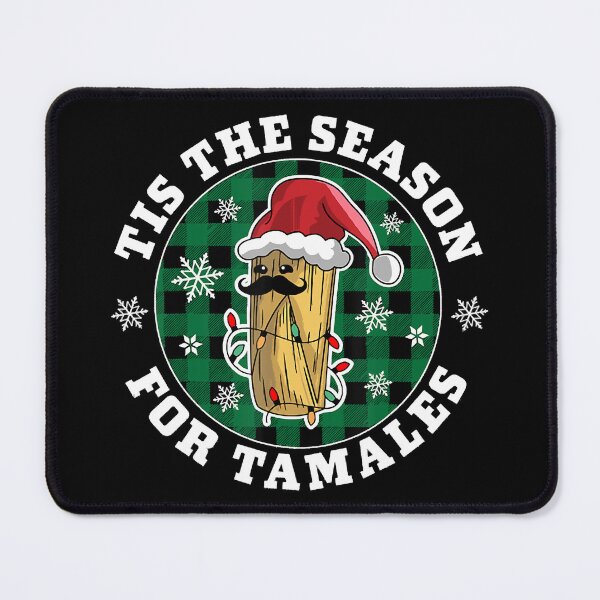Item preview, Tis The Season For Tamales Navidad Mexican Christmas 2022 designed and sold by IsraelCastro.