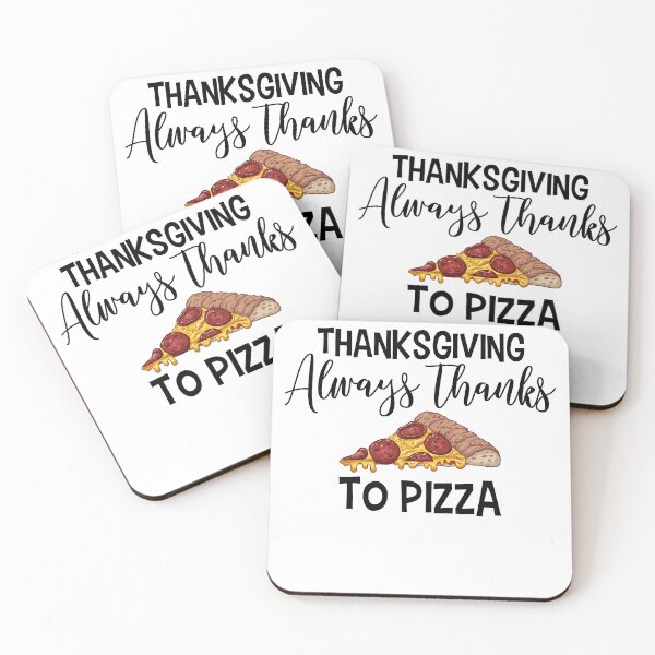 Item preview, Thanksgiving, always thanks to pizza designed and sold by FakihShop.