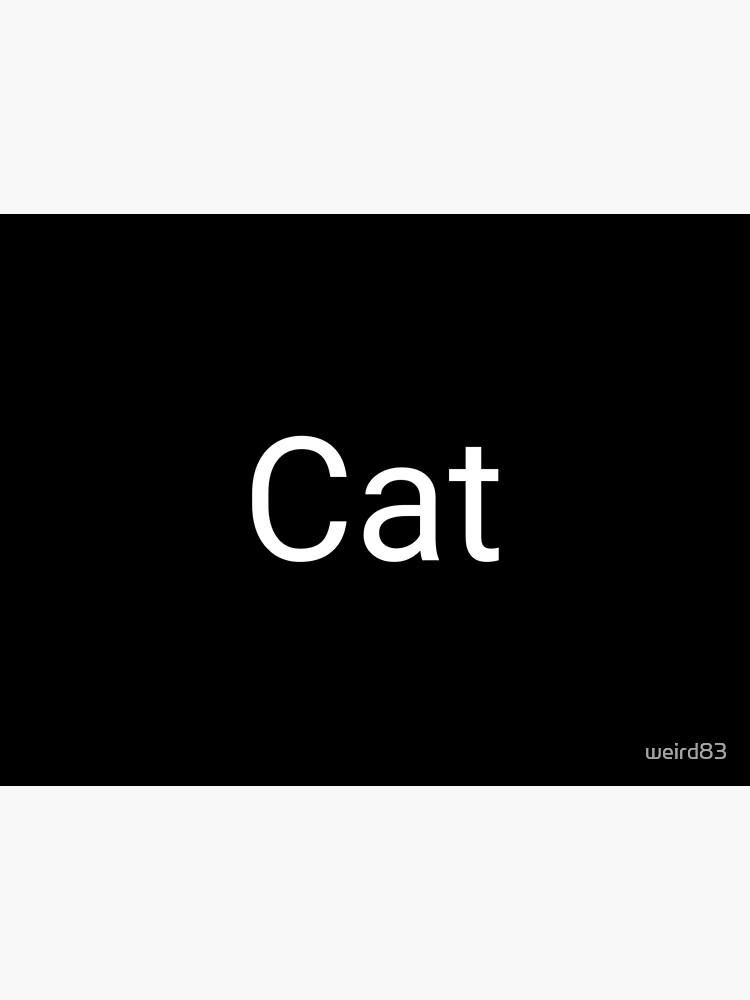 Cat large bold letters typography simple black and white Pet Mat