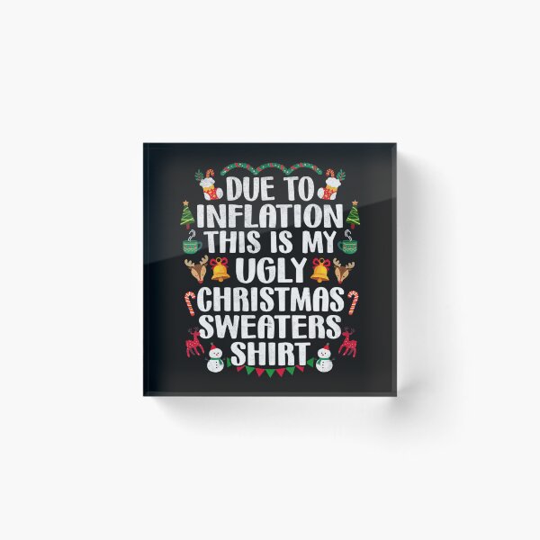 Item preview, Funny Due to Inflation Ugly Christmas Sweaters Mens Womens designed and sold by hieuvustore.