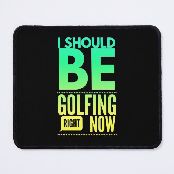 Item preview, I Should Be Golfing Right Now designed and sold by Hammy97.