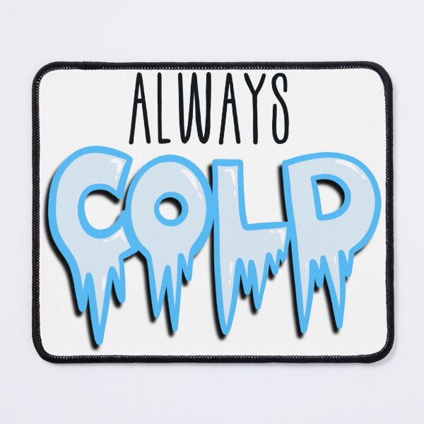 Item preview, Always cold designed and sold by pixel8edart.