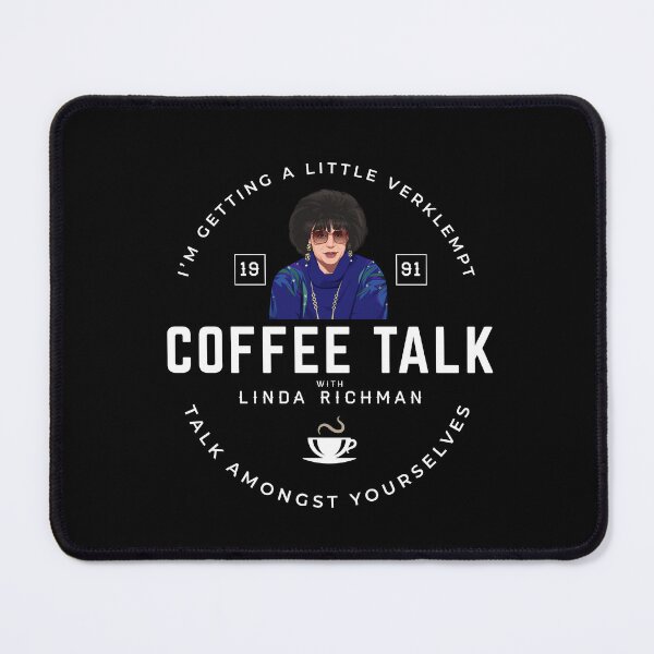 Item preview, Coffee Talk with Linda Richman Est. 1991 designed and sold by Primotees.