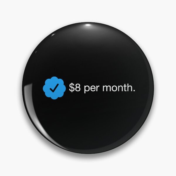 Item preview, Twitter Verified Blue Check Check Mark $8 Dollars Per Month designed and sold by henrymencia.