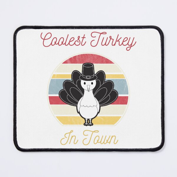 Item preview, Coolest Turkey In Town - Happy Thanksgiving 2022 designed and sold by SYA-Design.