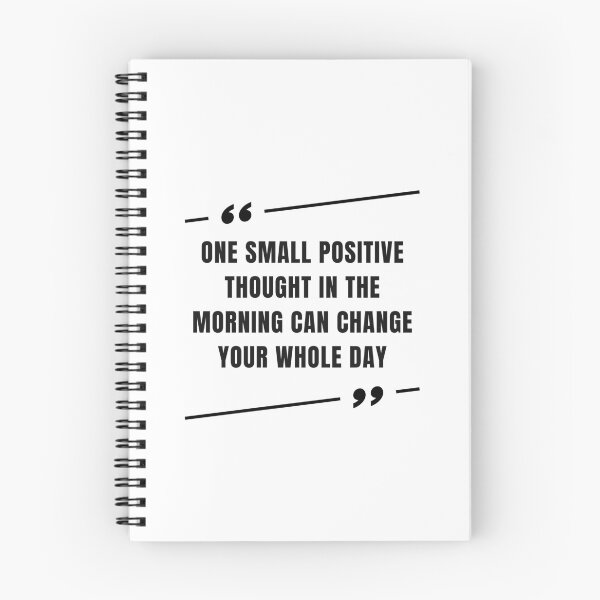 Item preview, One Small Positive Thought In The Morning Can Change Your Whole Day designed and sold by SYA-Design.