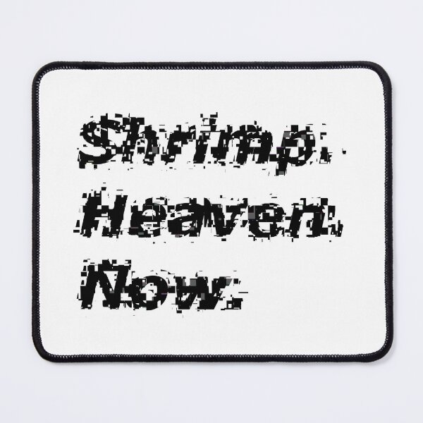 Item preview, Shrimp. Heaven. Now. designed and sold by joymastron.
