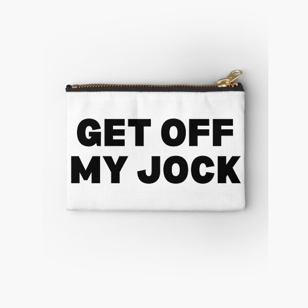 Item preview, Get off my jock designed and sold by Spiffle.