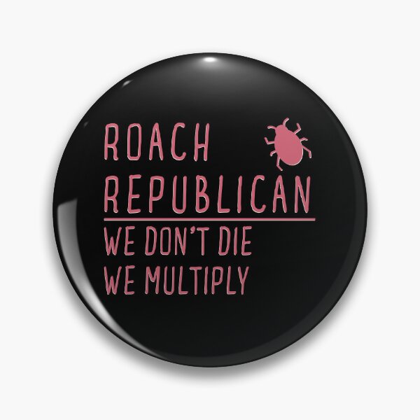 Item preview, Republican Roach we don’t Die we Multiply designed and sold by SweetbeStore.