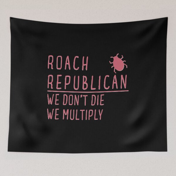 Item preview, Republican Roach we don’t Die we Multiply designed and sold by SweetbeStore.