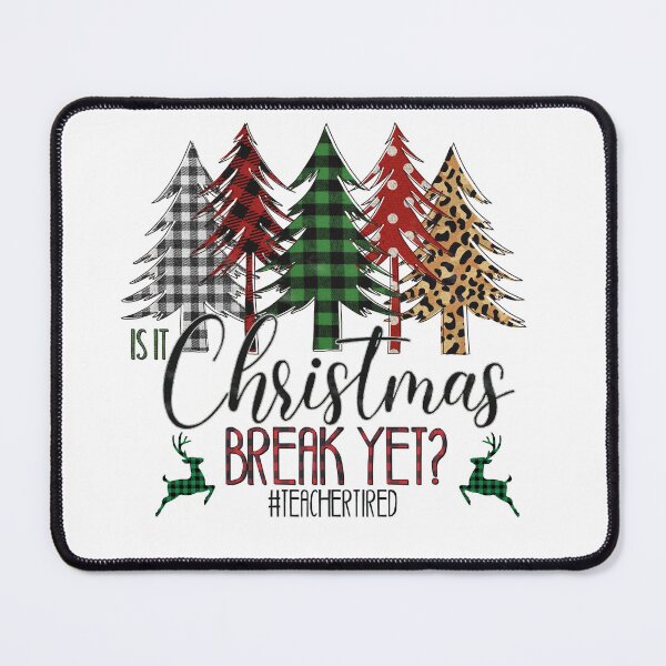 Item preview, Teacher Christmas Is It Christmas Break Yet designed and sold by BeansHotTees.
