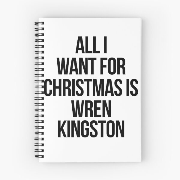Item preview, All I want for Christmas is Wren Kingston designed and sold by xoashleyy.