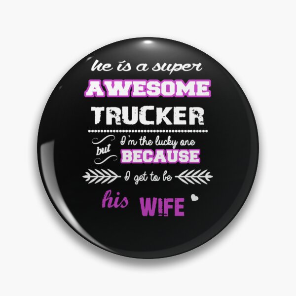 Item preview, He Is A Super Awesome Trucker designed and sold by aryagiri.
