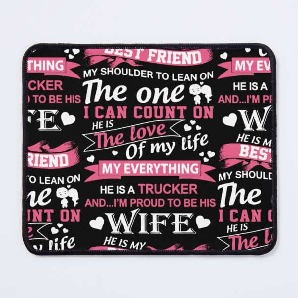 Item preview, He Is A Trucker And I'm Proud To Be His Wife designed and sold by aryagiri.