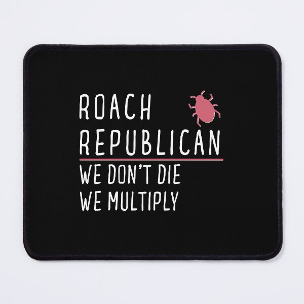 Item preview, Roach Republican we don’t Die we Multiply designed and sold by SweetbeStore.