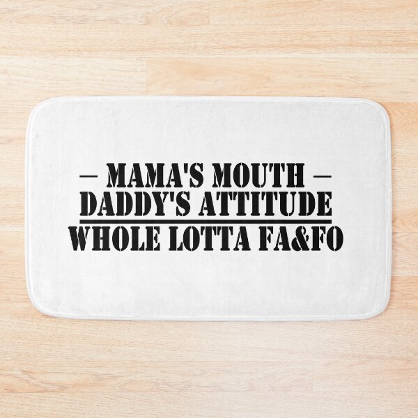 Item preview, Mama's Mouth and Daddy's Attitude designed and sold by mwinter2205.