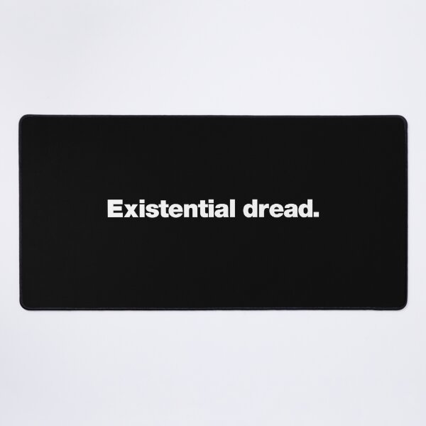 Item preview, Existential dread. designed and sold by chestify.