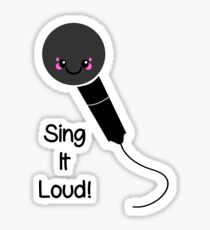 Kawaii Microphone Sing It Loud Sticker