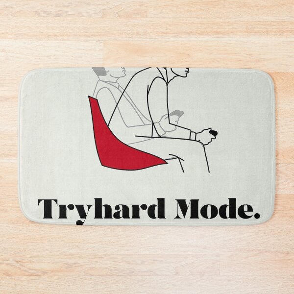 Item preview, Tryhard Mode Definition designed and sold by Brenda-Routh.