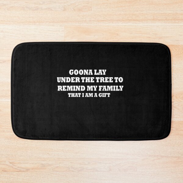 Item preview, Goona Go Lay Under the Tree to Remind My Family That I'm a Funny designed and sold by ilias13.