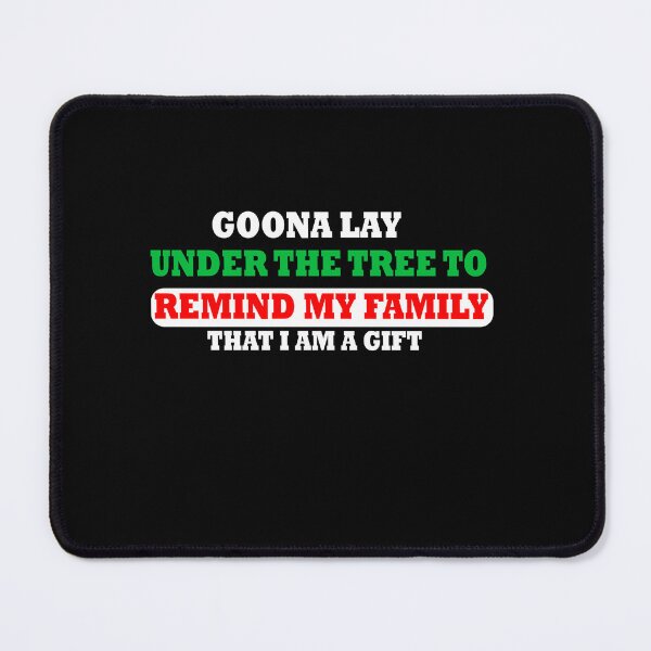 Item preview,  Goona Go Lay Under the Tree to Remind My Family That I'm a Funny designed and sold by ilias13.