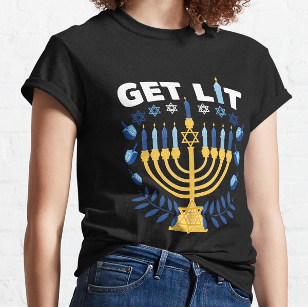 Get Lit Hanukkah  Classic T-Shirt