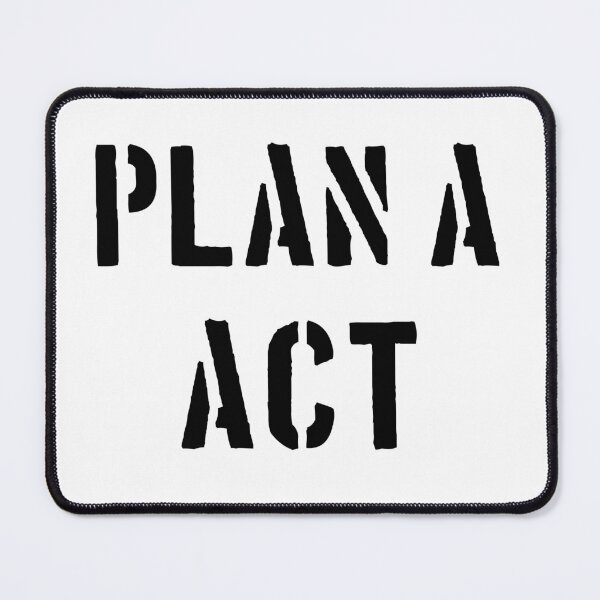 Item preview, Plan A - ACT designed and sold by Hell-Prints.