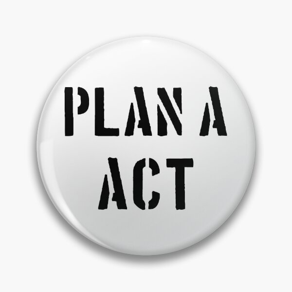 Item preview, Plan A - ACT designed and sold by Hell-Prints.