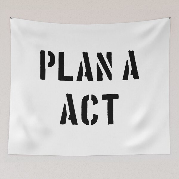 Item preview, Plan A - ACT designed and sold by Hell-Prints.