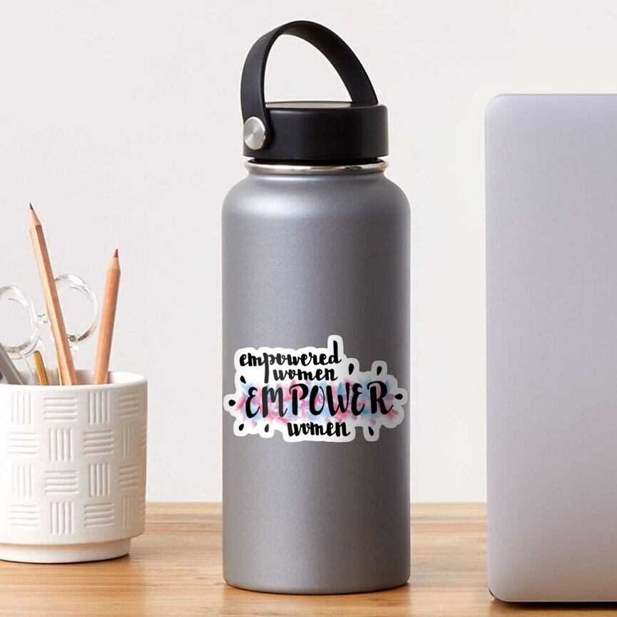 Empowered Women Empower Women Sticker
