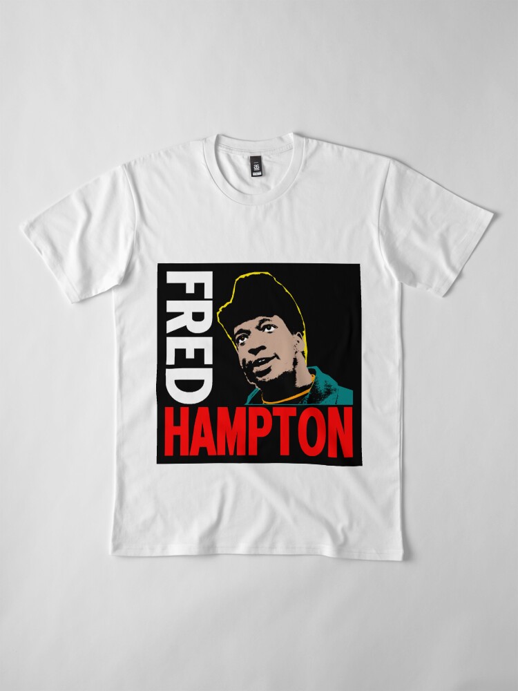 fbi killed fred hampton shirt insecure