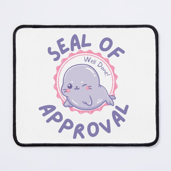 Item preview, Seal Of Approval designed and sold by mann-doodles.