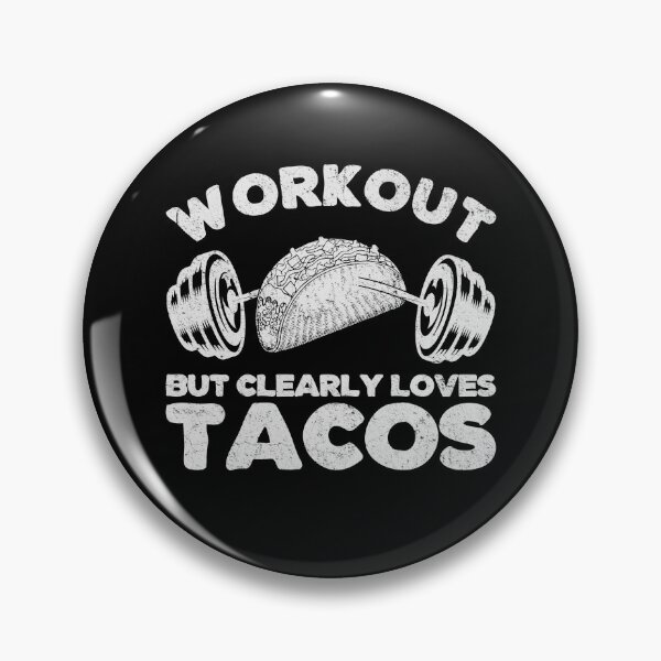 Item preview, Workout But Clearly Loves Tacos - Gift For Fitness And Tacos Lover  designed and sold by fooderiffic.