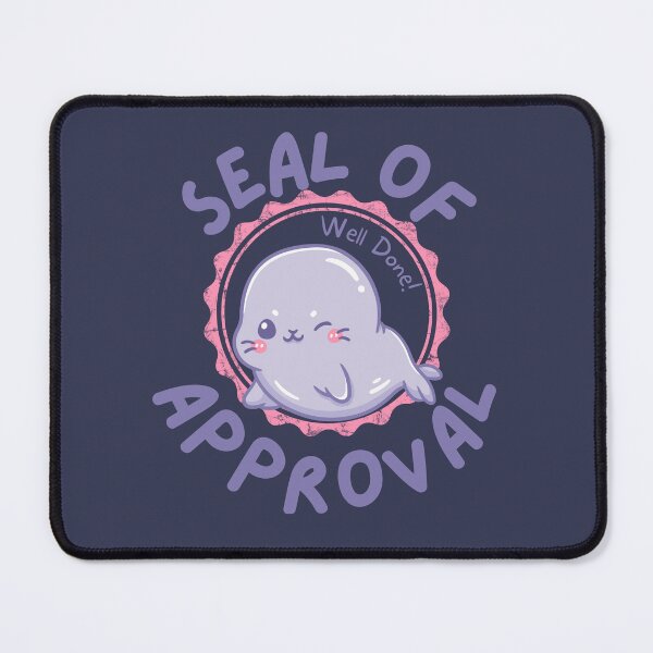 Item preview, Seal Of Approval designed and sold by mann-doodles.