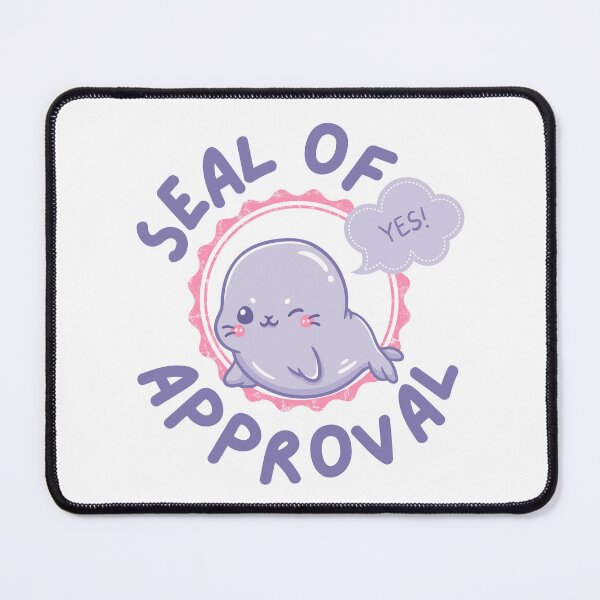 Item preview, Seal Of Approval designed and sold by mann-doodles.