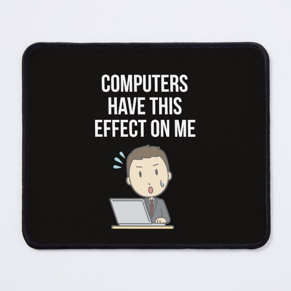 Item preview, Computers affect me designed and sold by Slogans4u.