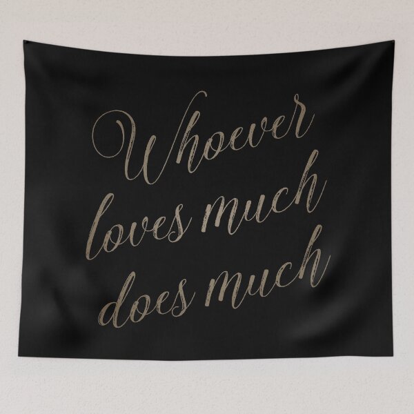 Item preview, Whoever loves much does much v.7 designed and sold by x1brett.