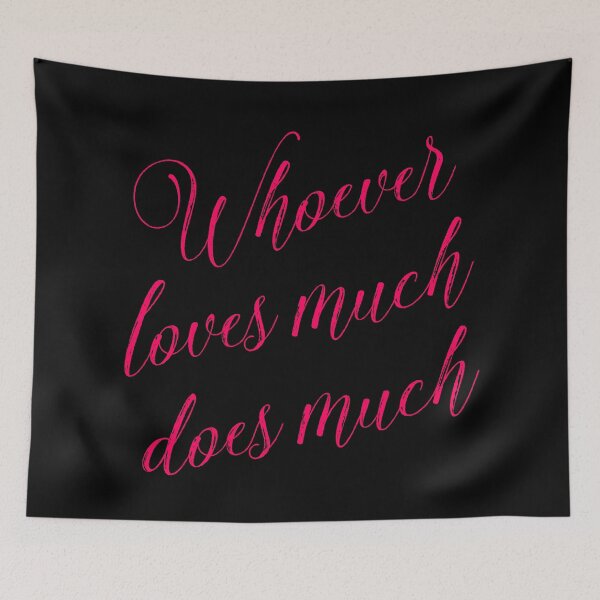 Item preview, Whoever loves much does much v.8 designed and sold by x1brett.