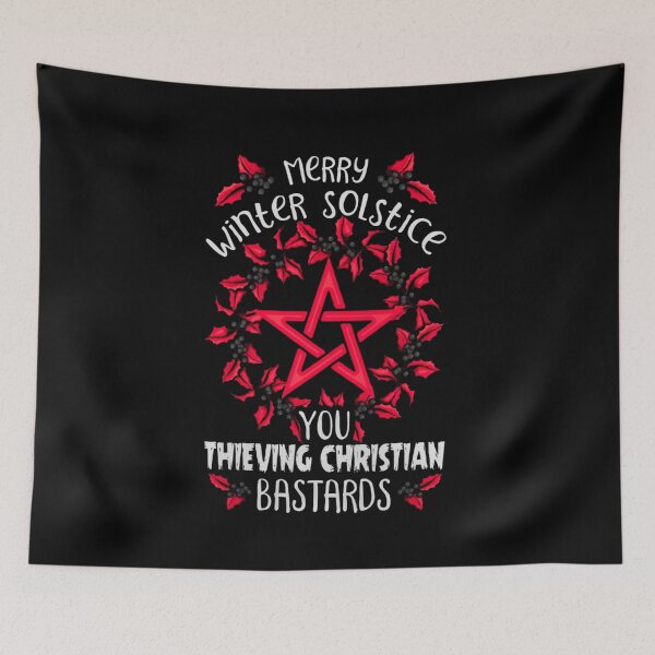 Item preview, Merry winter solstice you thieving christian bastards designed and sold by Handrixx.