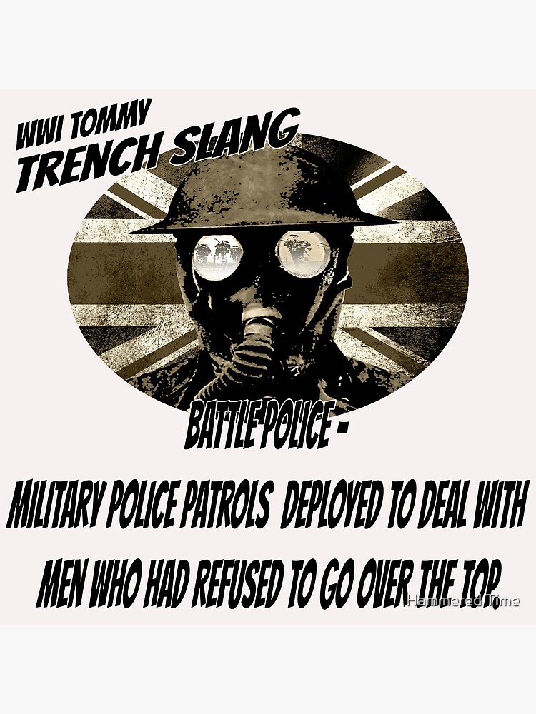 "Tommy WW1 trench slang Battle police" Poster for Sale by burntwolf27