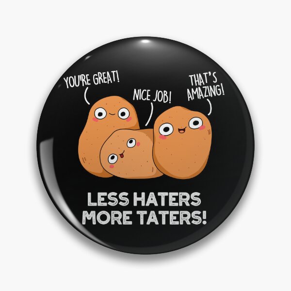 Item preview, Less Haters More Taters Funny Potato Puns (Dark BG) designed and sold by punnybone.