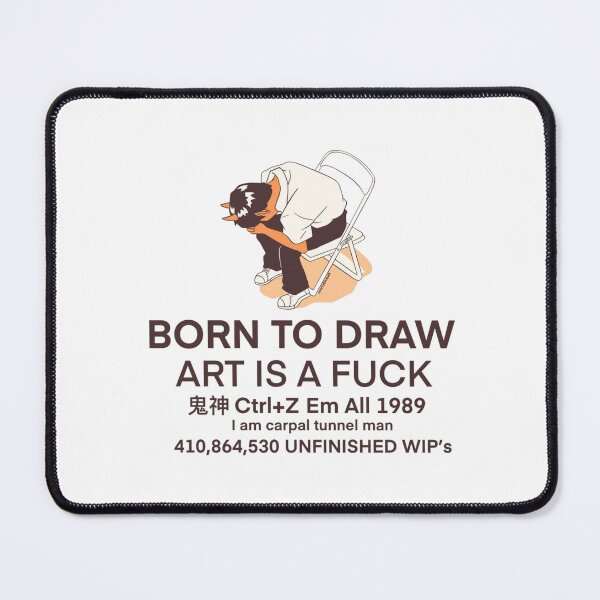 Item preview, Born to draw art is a fuck  designed and sold by Handrixx.