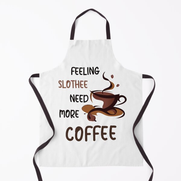 Item preview, FEELING SLOTHEE NEED MORE COFFEE designed and sold by KatisDesign.