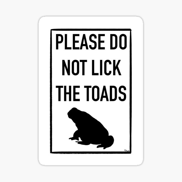 Item preview, Please don't lick the toads designed and sold by Erika62.