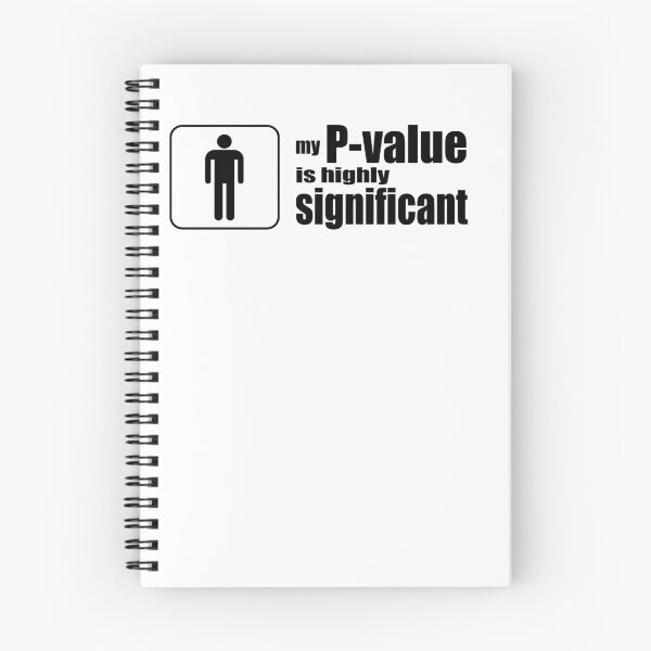Item preview, My P-Value is Highly Significant designed and sold by Science-is-Pun.