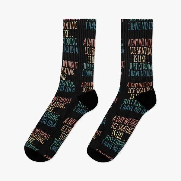 Item preview, A Day Without Ice Skating Is Like Just Kidding I Have No Idea designed and sold by kindxinn.
