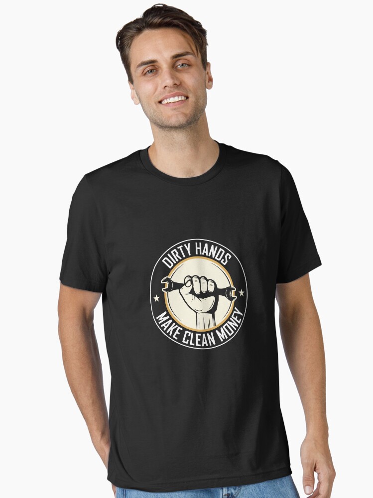 Thumbnail 1 of 7, Essential T-Shirt, Dirty Hands Make Clean Money designed and sold by maximaminima.