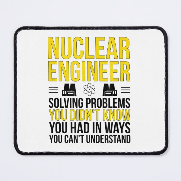 Item preview, Nuclear Engineer Solving Problems Nuclear Engineering designed and sold by Sophietnagle.